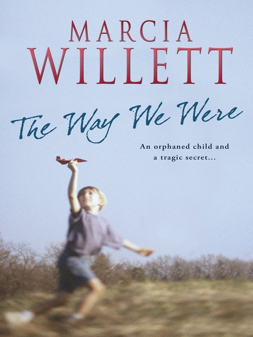 Title details for The Way We Were by Marcia Willett - Available